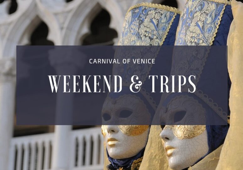 Weekend and Trips Carnival of Venice